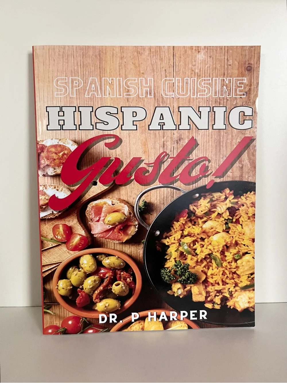 Dr. P Harper 50 recipe Spanish quisine cookbook